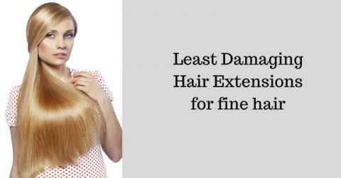 Least Damaging Hair Extensions for Fine Hair - Canada Hair Blog