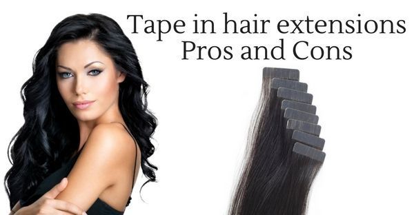 Tape in Hair Extensions Pros and Cons - Canada Hair Blog